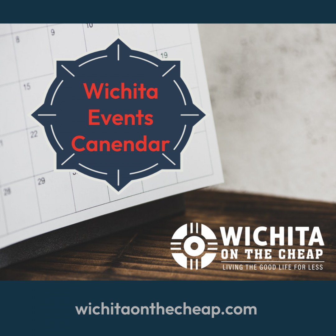 Wichita Events Calendar - Wichita on the Cheap