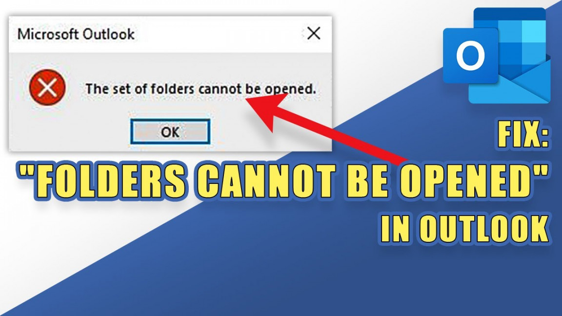 FIX: Outlook Error - "The set of folders cannot be opened"