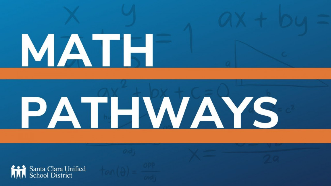 Secondary Math Pathways - Santa Clara Unified School District