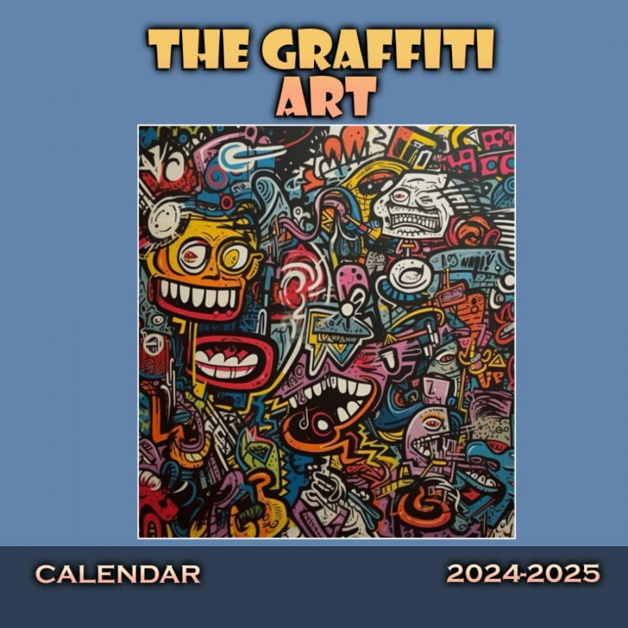 The Graffiti Art Calendar  - :  Month Planner To Keep You On  Track. The Graffiti Art official Calendar  -