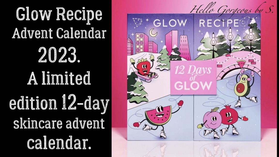 Spoilers ~ GLOW RECIPE  Advent Calendar ~ Full-Reveal