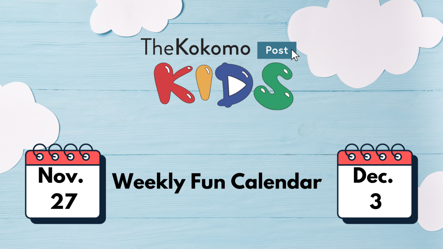 The Kokomo Post Kids: Weekly Fun Calendar — The Kokomo Post